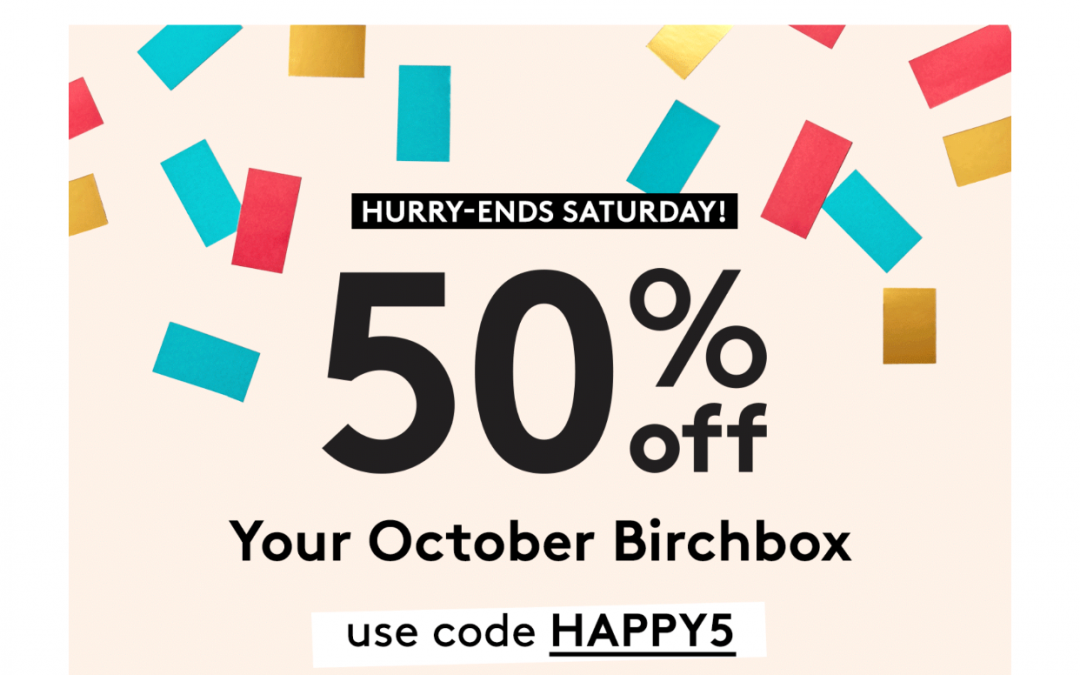 Birchbox: October 2017 Box as low as $5 (& coupon codes)