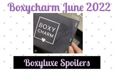 Boxycharm Boxyluxe Box June 2022 Spoilers