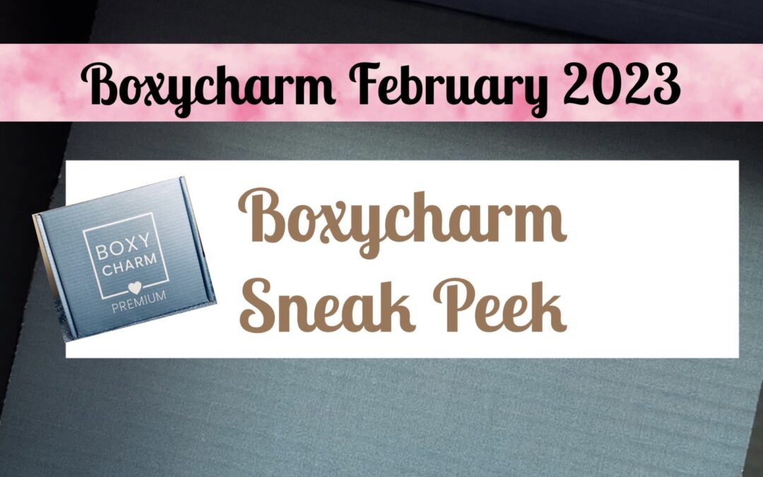 Boxycharm Premium Box February 2023 Sneak Peek